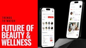 The Future of Beauty and Wellness: Trends to Watch